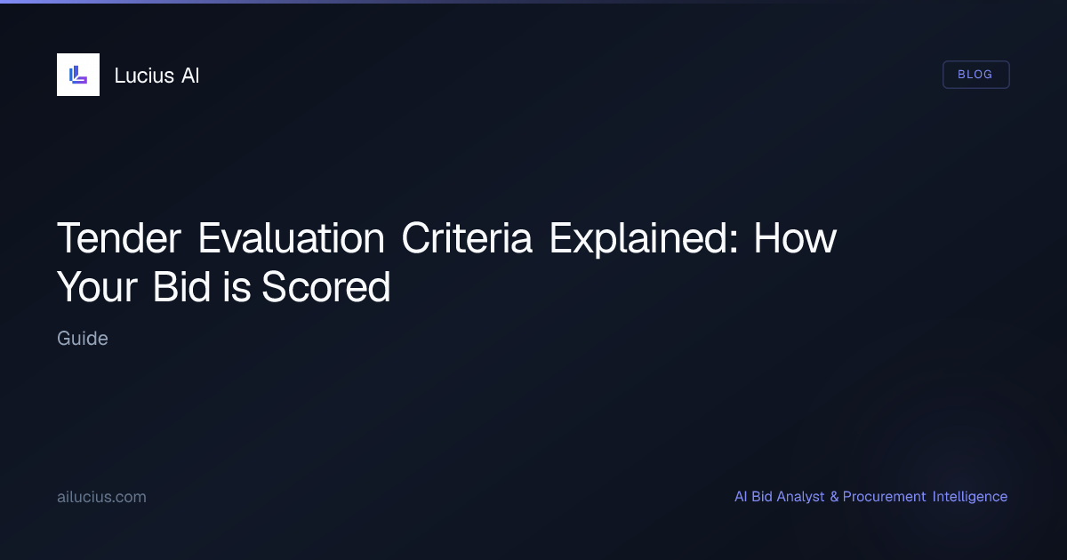 Tender Evaluation Criteria Explained: How Your Bid is Scored | Lucius AI